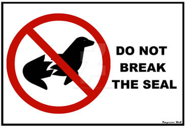 DO NOT BREAK THE SEAL