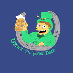 Barney Gumble - Drink 'Til You're Irish!