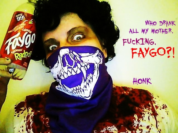 Don't fuck with Faygo