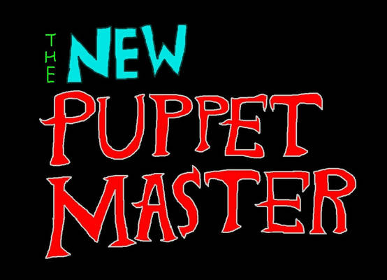 The New Puppet Master!
