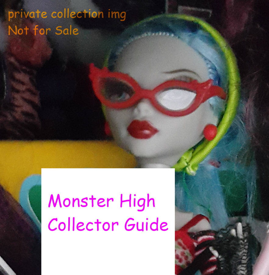 Monster High Collector Guide by artReall on DeviantArt