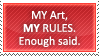 My Art, My Rules by Survey-chan