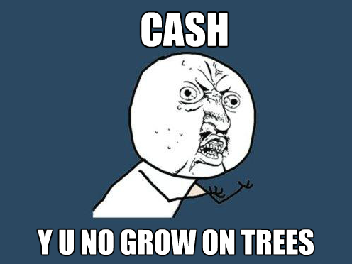 Cash Y U No Guy