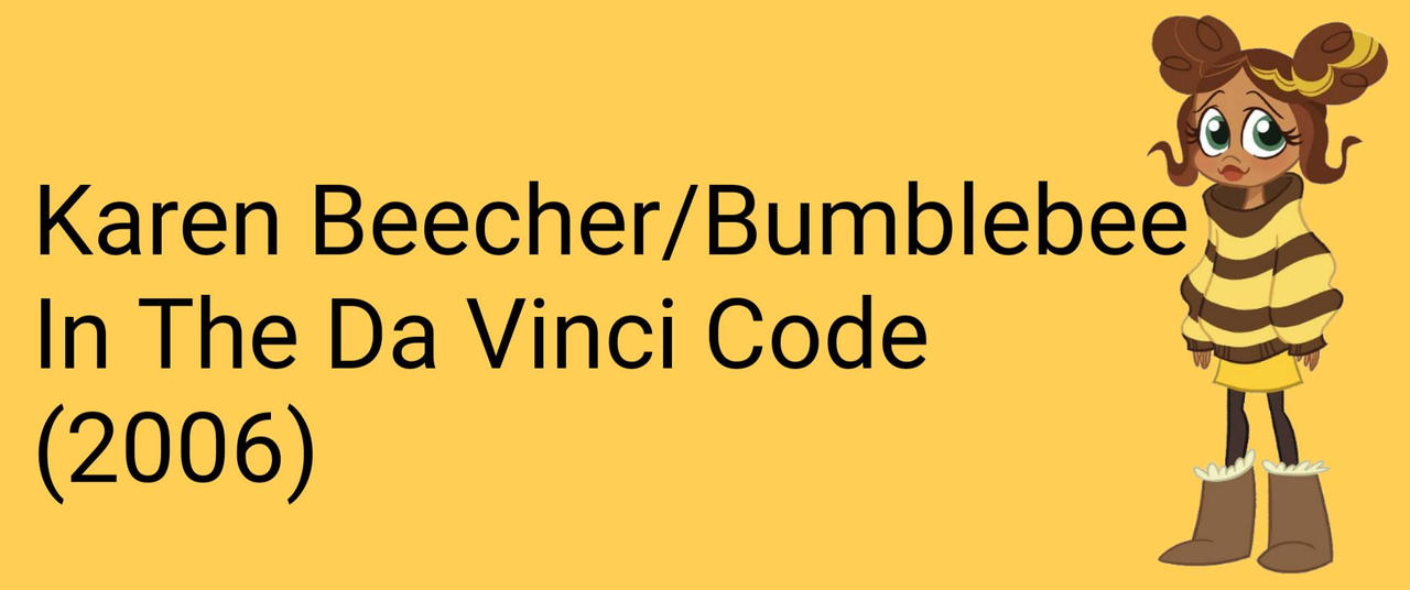 Bumblebee In The Da Vinci Code (2006) by ConorLordOfCreation on DeviantArt
