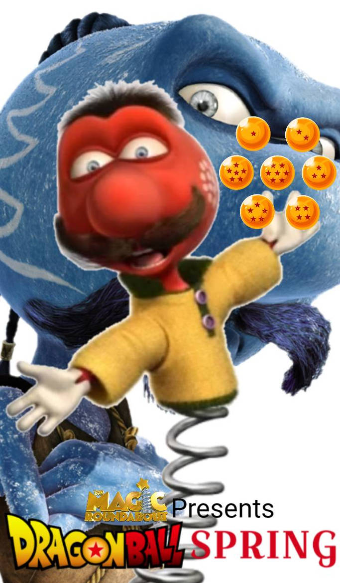 The Magic Roundabout Presents: Dragon Ball Spring by ...