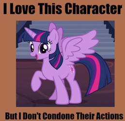 I Love Twilight Sparkle But I Don't Condone Her Actions