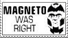 Magneto was Right Stamp
