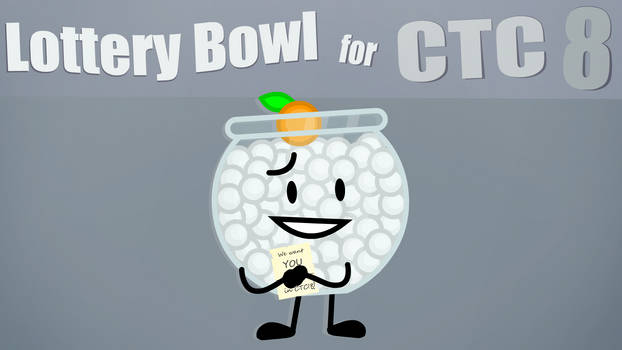 Lottery Bowl for CTC8