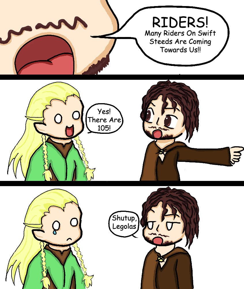 Shut up Legolas