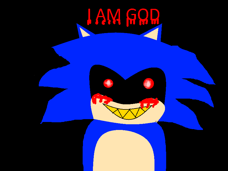 Sonic Exe I Am God By Sonicexegod On Deviantart Sonic Exe I Am God By Sonicexegod On Deviantart