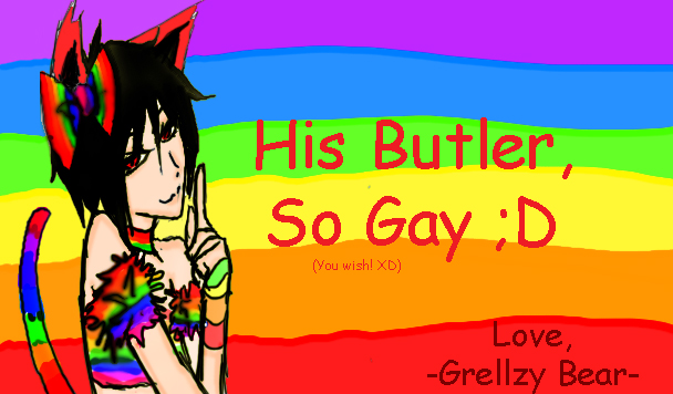 .X. His Butler, So Gay .X.