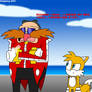 Eggman: I missed my Wife Tails....