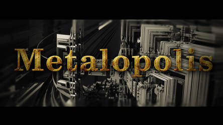 Metalopolis