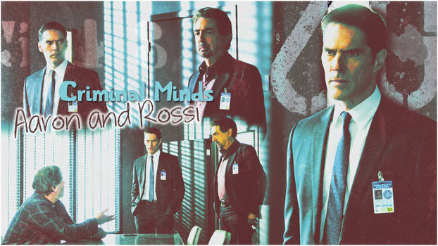 AARON AND ROSSI Criminal Minds