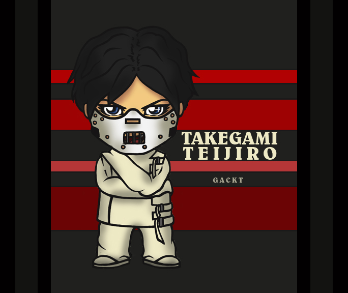 ChibiGackt as TakegamiTeijiro