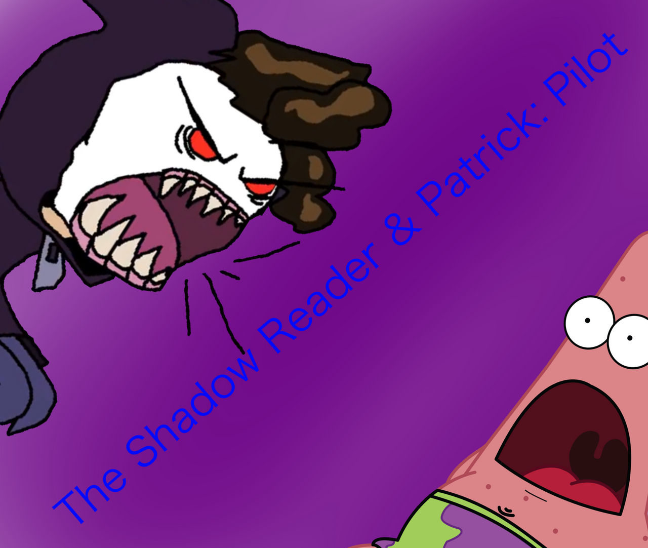 Shadow Reader The Shadow Reader and Patrick: Pilot by Whatisthat444 on DeviantArt