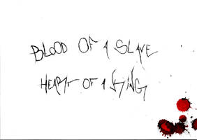 BLOOD OF A SLAVE