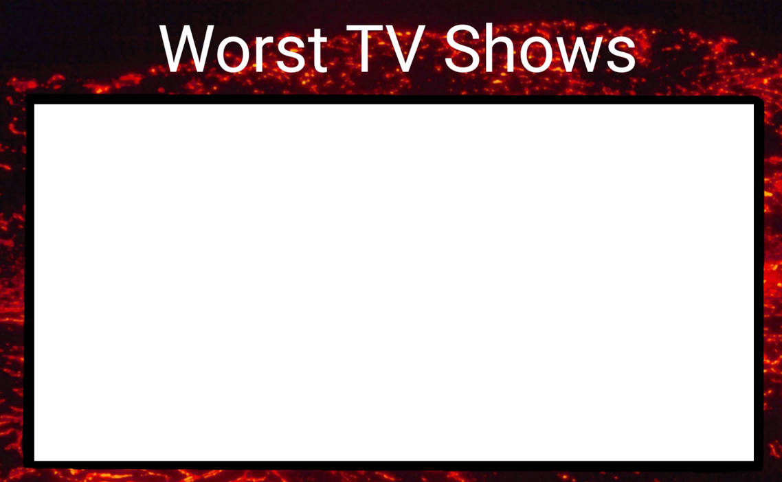 Worst TV Show Meme