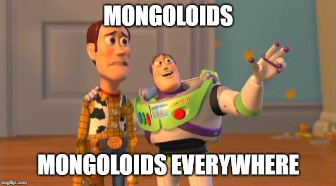 Mongoloids Everywhere by Memever on DeviantArt