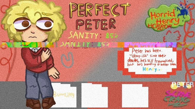 Perfect Peter Rant PERFECT PETER - HORRID HENRY HORROR AU by k3nnytheb3st on DeviantArt