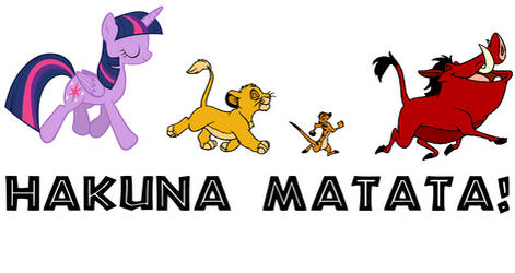 Hakuna Matata with Twilight Sparkle