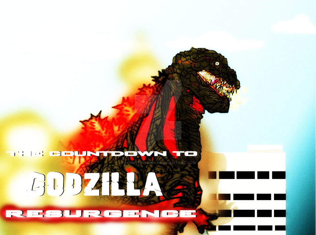 The Countdown to Godzilla Resurgence HD by An1m3T0TH3MAX on DeviantArt