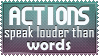 Actions speak-Stamp