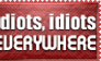 Idiots everywhere-Stamp