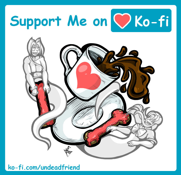 Support Undead Friend on Ko-fi!