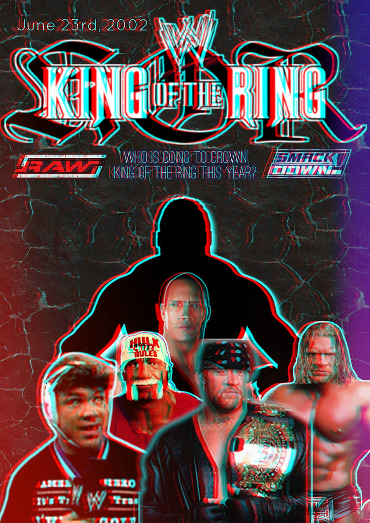WWE King of The Ring 2002 by tysen2004 on DeviantArt