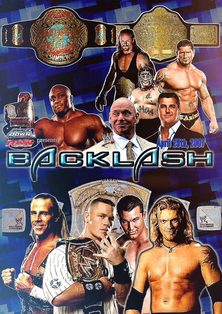 WWE Backlash 2007 by tysen2004 on DeviantArt
