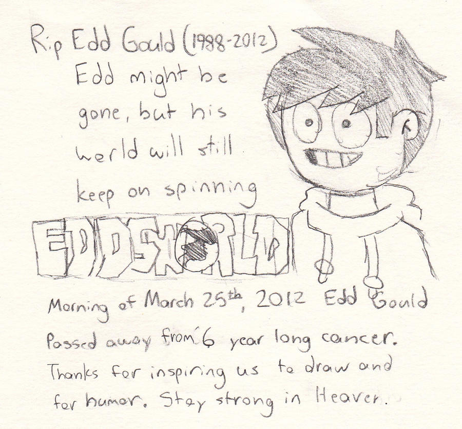 RIP Edd Gould by EpicTwannehz on DeviantArt