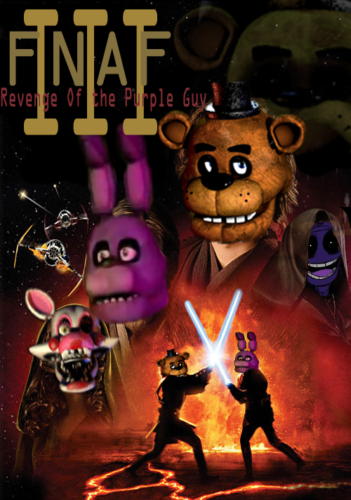 FNAF Episode III Revenge Of the Purple Guy