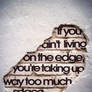 Live On The Edge