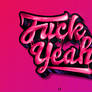 Fuck Yeah.Wallpaper