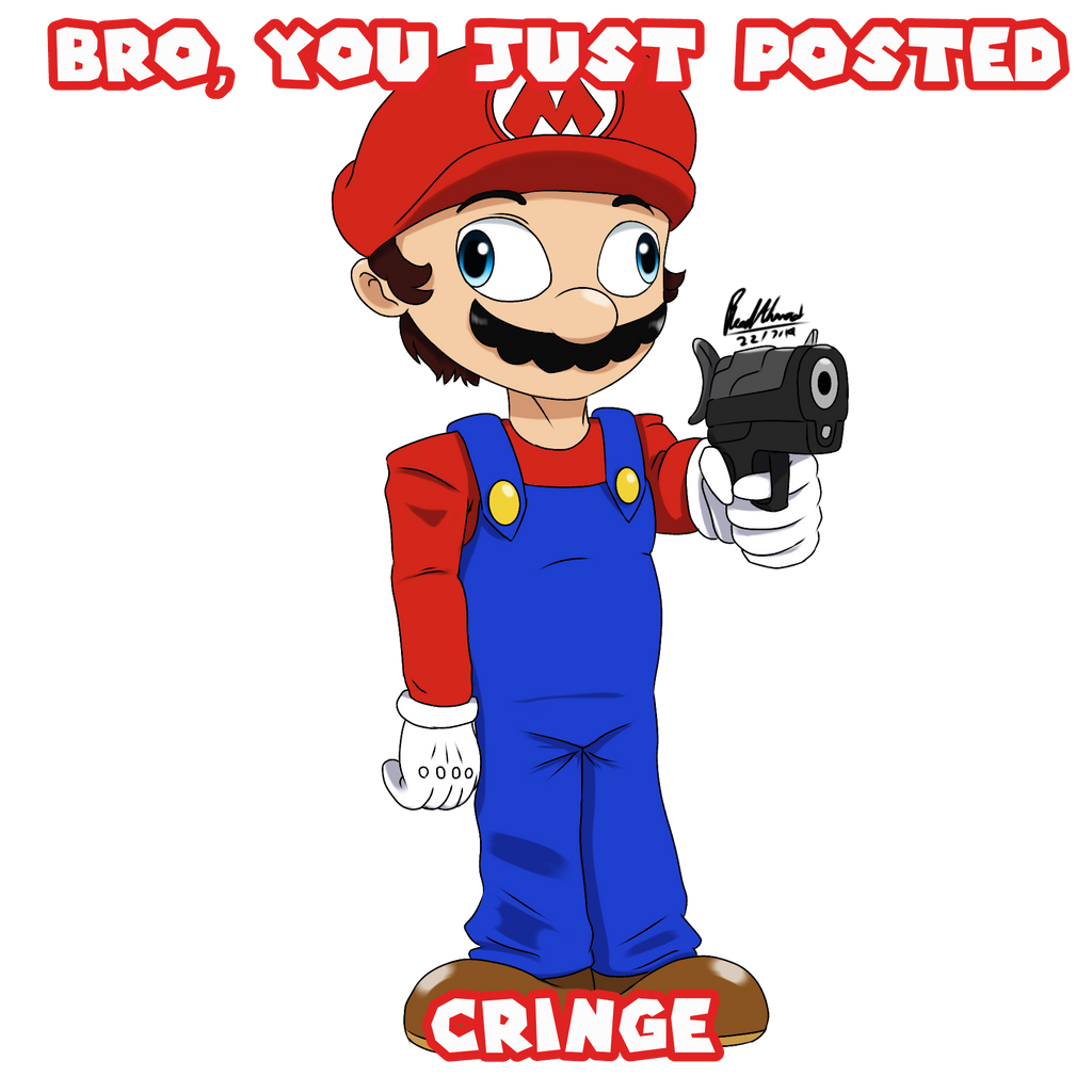 Bro You Just Posted Cringe Smg4 Bro You Just Posted Cringe Smg4 - Margaret Wiegel