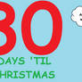 30 Days 'til Christmas