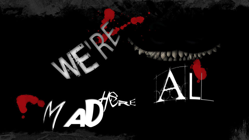 50+ Great Cheshire Cat Were All Mad Here Wallpaper