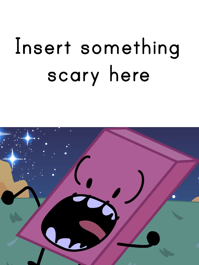 Eraser Is Afraid Of Something Meme Template by WessieBoi99 on