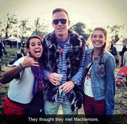 they thought they met Macklemore...