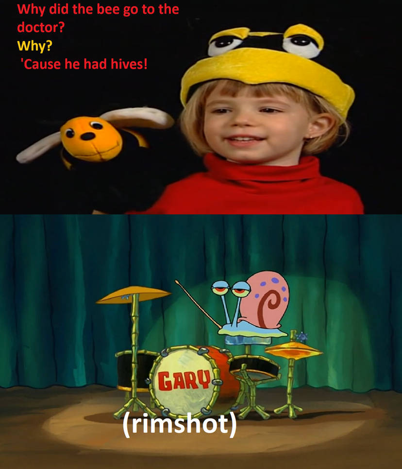 Gary does a rimshot of Bee Joke by ehrisbrudt on DeviantArt