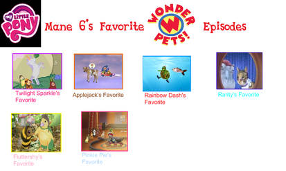 MLP: Mane 6's Favorite Wonder Pets Episodes
