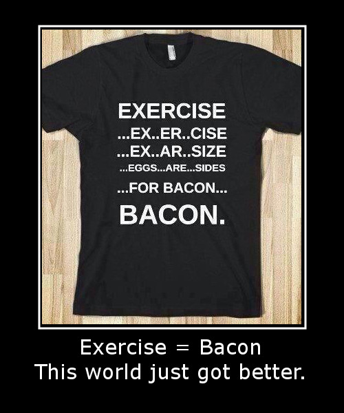 Exercise   Bacon