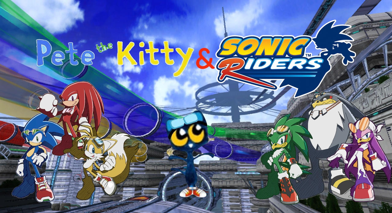 Kitty Rider Pete the kitty and Sonic Riders by Petethekitty2020 on DeviantArt