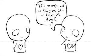 Hug?