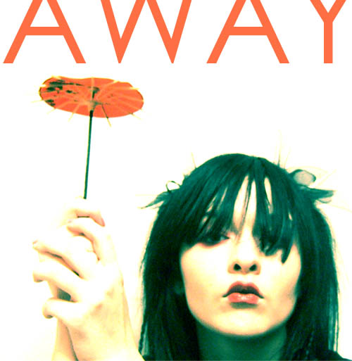 Away.