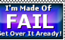 + I'm Made Of Fail +