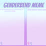 Genderbend Blank Meme