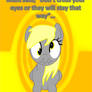 Oh Derpy Hooves, when will you listen?