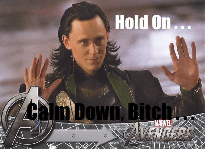 Loki: Calm Down